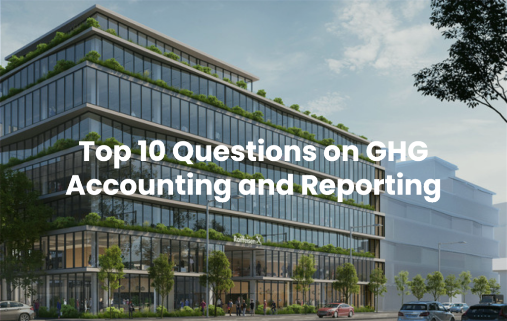 Top 10 Questions on GHG Accounting and Reporting
